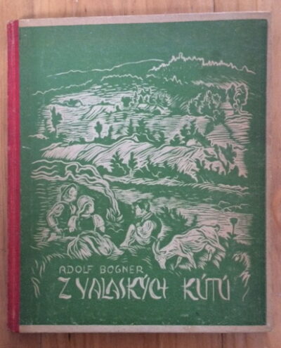 Bogner Adolf – Z valaských kútú