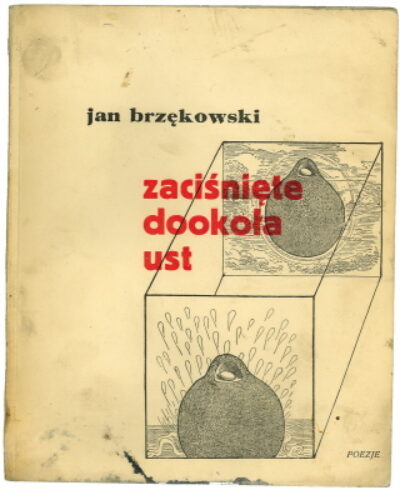 Brzekowski Jan – Zacišnite dookola ust
