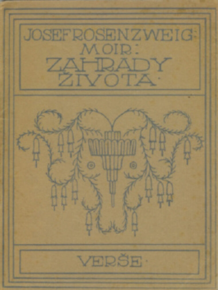 Josef Rosenzweig-Moir – Zahrady života