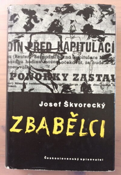 Škvorecký Josef – Zbabělci / PODPIS /